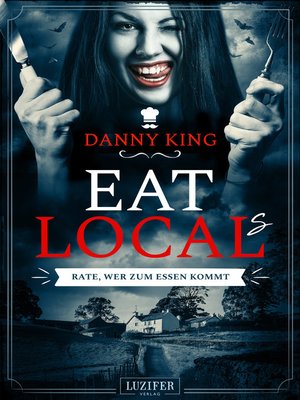 cover image of EAT LOCAL(s)--Rate, wer zum Essen kommt
